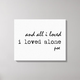 I Loved Alone Edgar Allan Poe Quote Canvas Print