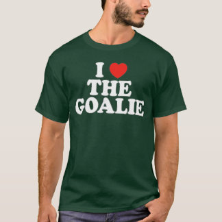 I Lovehe Goalie Heart Soccer Hockey Sport Goalie f T-Shirt