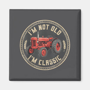 I Lovers I Old Driver m Tractor Not Farmer m Fun Magnet