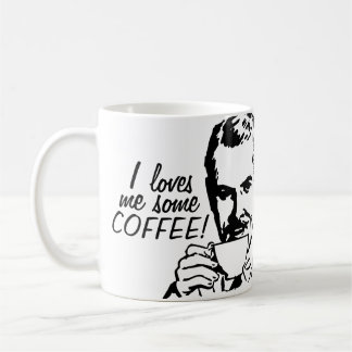 I Loves Me Some Coffee Mug