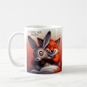 I Loves Yer, Buddy! Coffee Mug