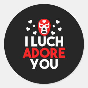 I Luchadore You Luchador Valentines Lucha Premium Classic Round Sticker