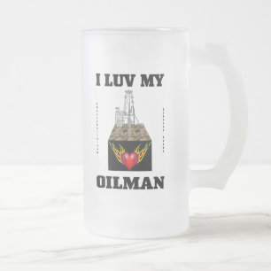 I Luv My Oilman,Oil Field Trash,Oil,Gas,Stein Frosted Glass Beer Mug