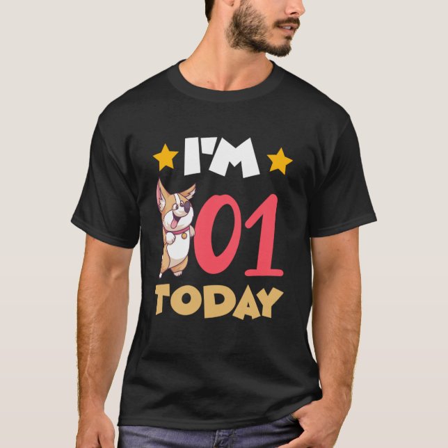 I m 01 Today T-Shirt (Front)