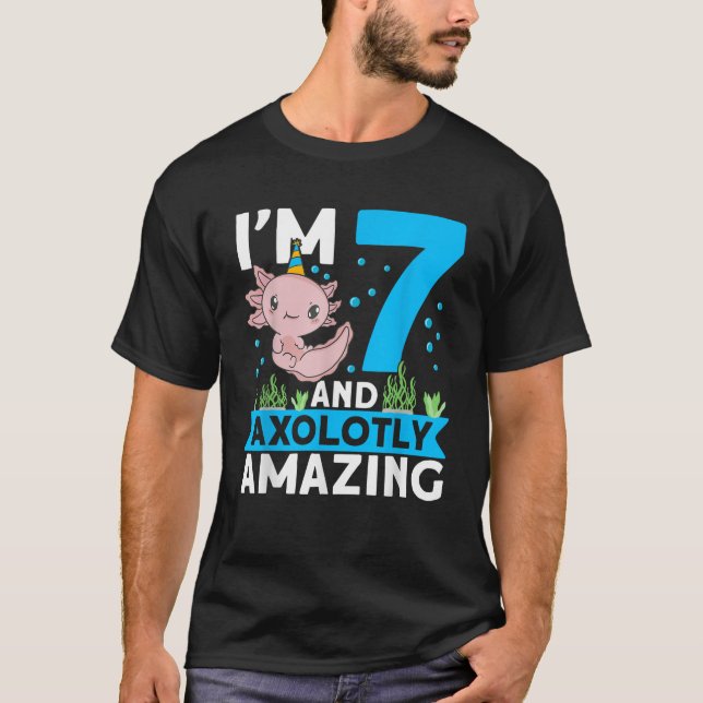 I m 7 and axolotly amazing 7th Birthday Kids Axolo T-Shirt (Front)