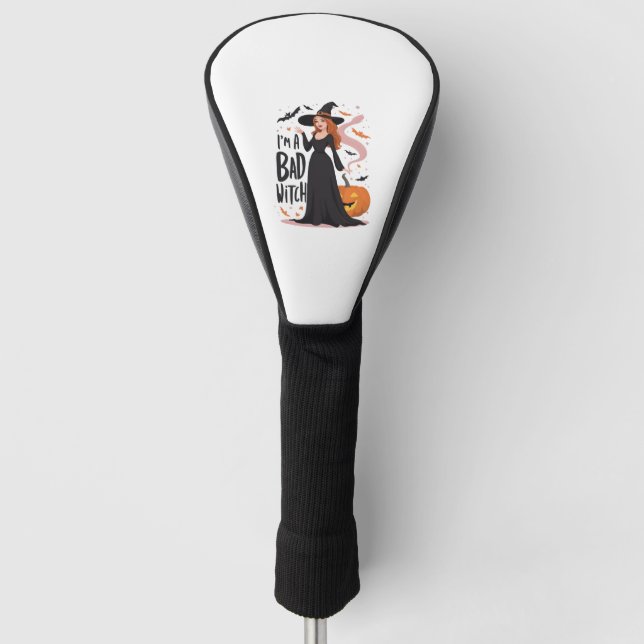 I’m A Bad Witch Golf Head Cover (Front)