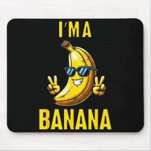 I’m A Banana Funny Cartoon Humor Design  Mouse Mat