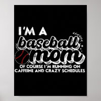 I’m A Baseball Mum Of Course I’m Running On Caffei