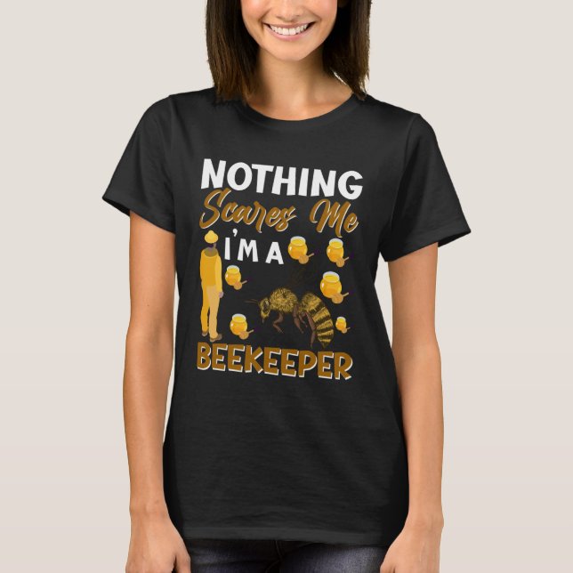 I m a Beekeeper Beekeeping Bee  Beehive  2 T-Shirt (Front)