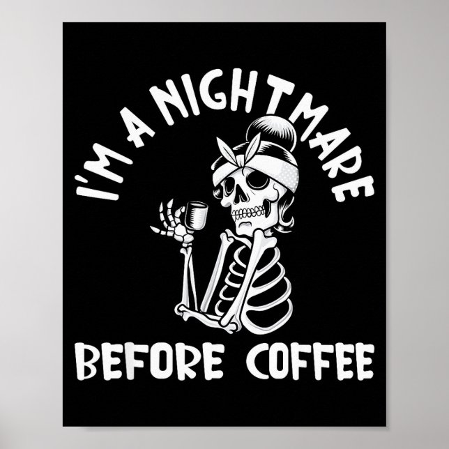 I’m A Before Coffee Funny Halloween Christmas  Poster (Front)