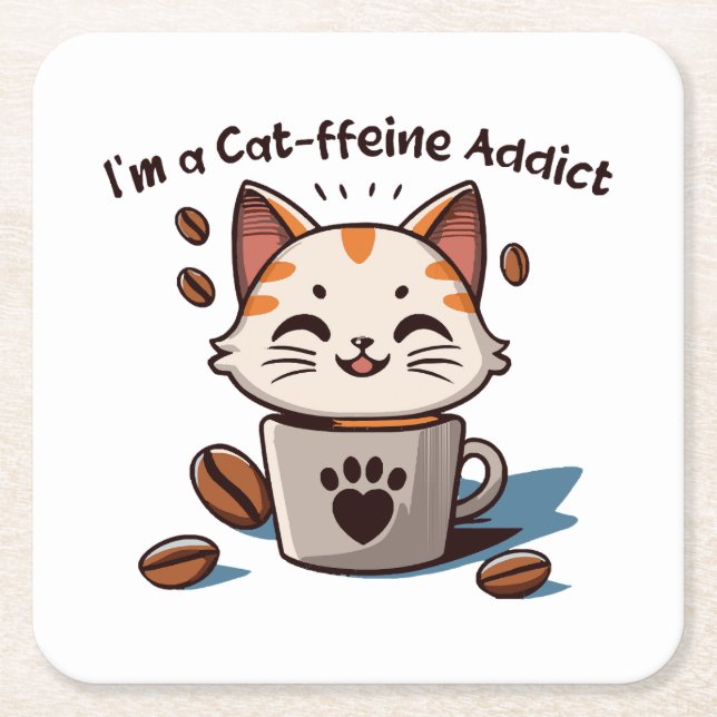 I m a Cat-ffeine Addict Square Paper Coaster (Front)