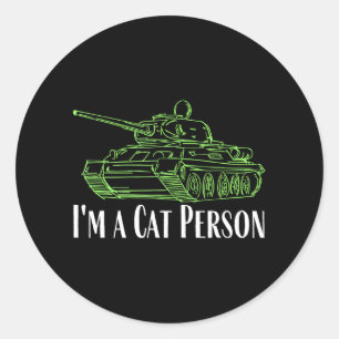 i m a cat person Panzer tiger tank model and cat Classic Round Sticker