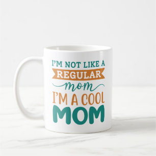 I’m A Cool Mum Coffee Mug