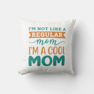 I’m A Cool Mum Cushion