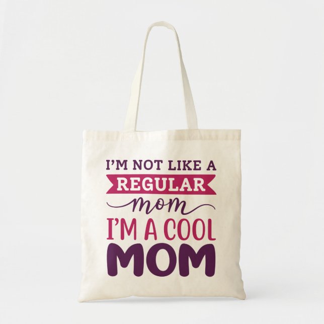 I’m A Cool Mum Tote Bag (Front)