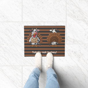 I’m a Cow Turkey Funny Thanksgiving Disguise Doormat