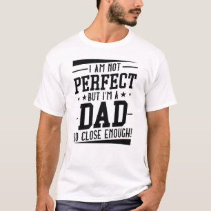 I’m A Dad T-Shirt