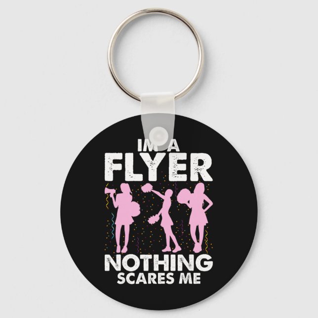 I’m A Flyer Nothing Scares Me Cheer Cheerleading C Key Ring (Front)
