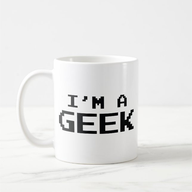 I’m A Geek Coffee Mug (Left)
