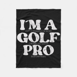 I´m A Golf Pro Golf Funny Quote Mens Golfing Fleece Blanket