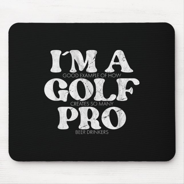 I´m A Golf Pro Golf Funny Quote Mens Golfing  Mouse Mat (Front)