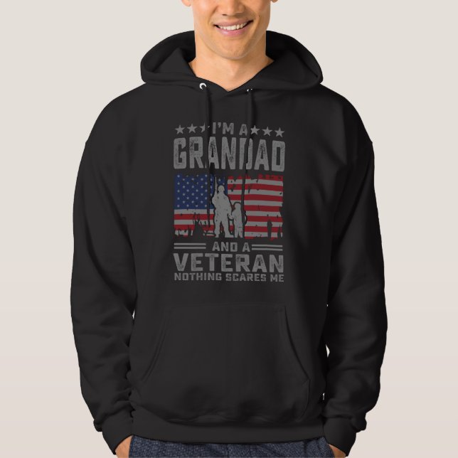 I m a Grandad and a Veteran nothing scares me  Dad Hoodie (Front)