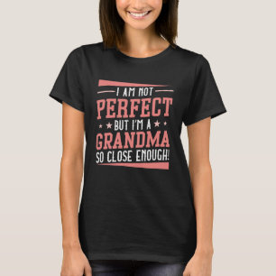 I’m A Grandma T-Shirt