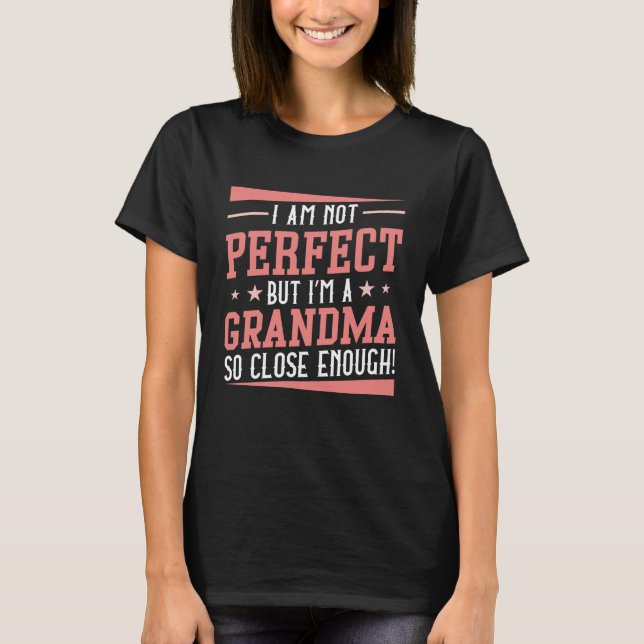 I’m A Grandma T-Shirt (Front)