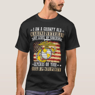 I’m A Grumpy Old Marine Veteran My Level Of Sarcas T-Shirt