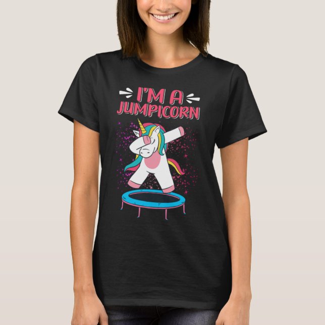 I m A Jumpicorn Unicorn Trampoline Fitness Jumping T-Shirt (Front)