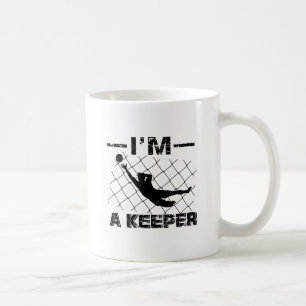 I’m a Keeper – Soccer Goalkeeper designs Coffee Mug