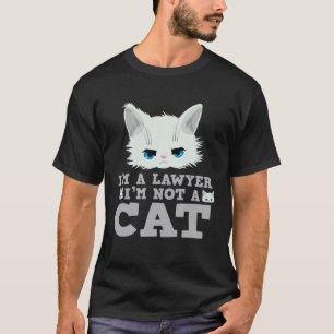 I m A Lawyer Not A Cat Cat Meme Filter Meeting T-Shirt