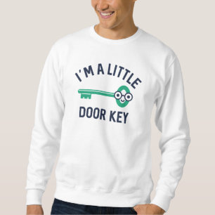 I’m A Little Door Key Sweatshirt