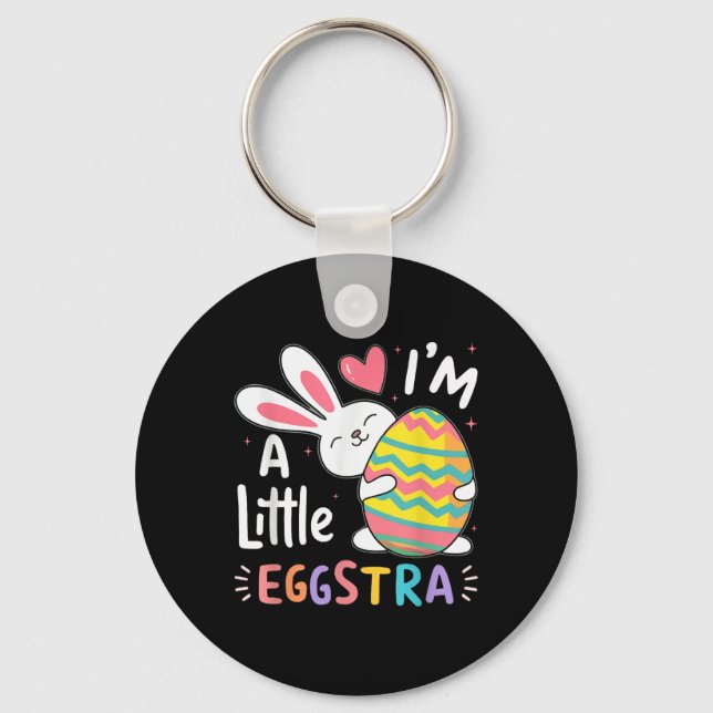I’m A Little Eggstra Funny Easter Bunny Toddler &a Key Ring (Front)