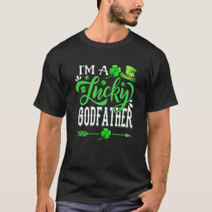 I M A Lucky Godfather Shamrock St Patricks Day Par T-Shirt