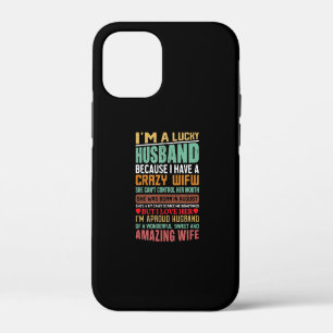 I’m A Lucky Husband Gift For Wife Lovers iPhone 12 Mini Case