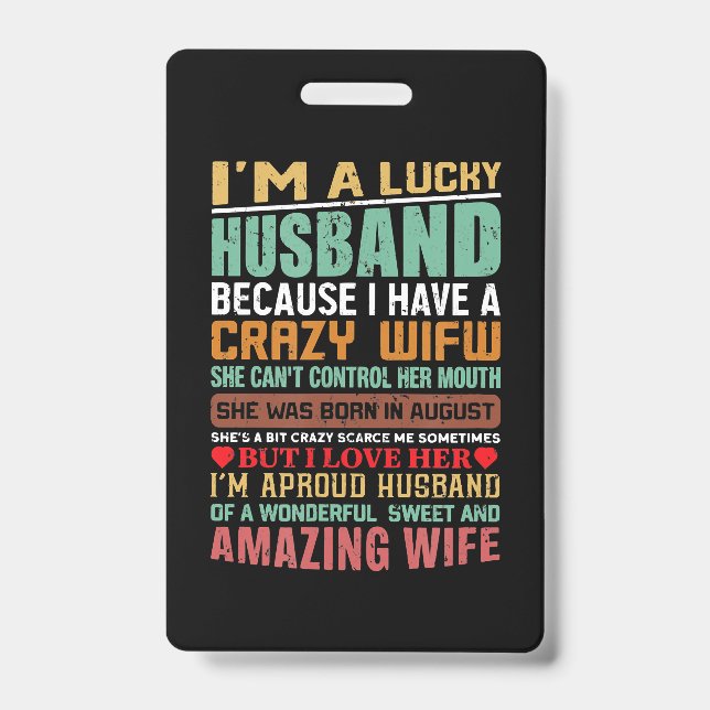 I’m A Lucky Husband Gift For Wife Lovers ID Badge (Front)