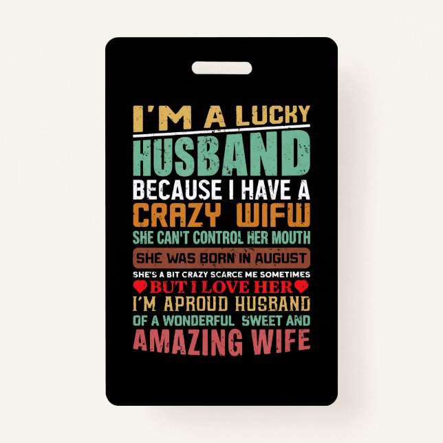 I’m A Lucky Husband Gift For Wife Lovers ID Badge (Front)