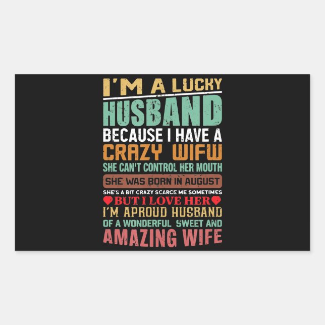 I’m A Lucky Husband Gift For Wife Lovers Rectangular Sticker (Front)