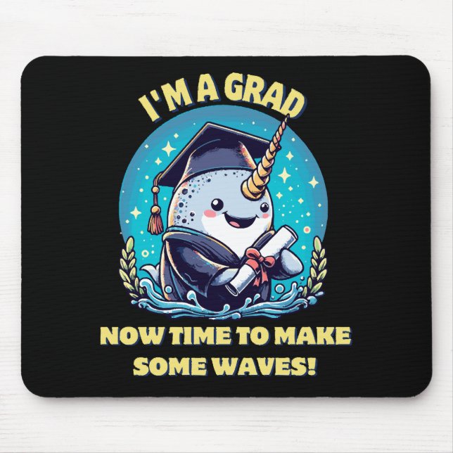 I m a narwhal graduate! Now time to make some wave Mouse Mat (Front)