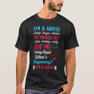 I m A Nurse Classy Bougie Ratchet My Patients Are T-Shirt