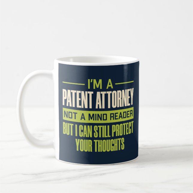 I’m A Patent Attorney Not A Mind Reader Humourous Coffee Mug (Left)