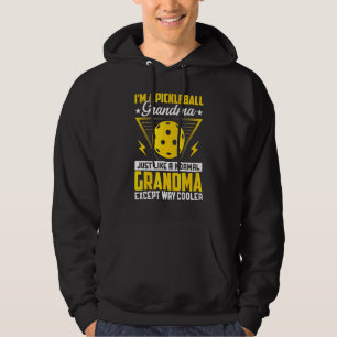 I´m A Pickleball Grandma Just Like A Normal Grandm Hoodie