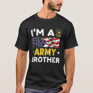 I m a Proud Army BROTHER USA American Flag Family  T-Shirt