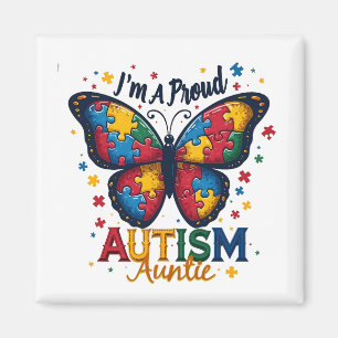 I’m a Proud Autism Auntie Autism Awareness Magnet