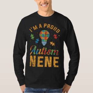 I m A Proud Autism Nene Autism Awareness T-Shirt