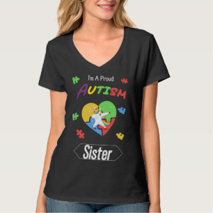 I M A Proud Autism Sister Autism Awareness World A T-Shirt