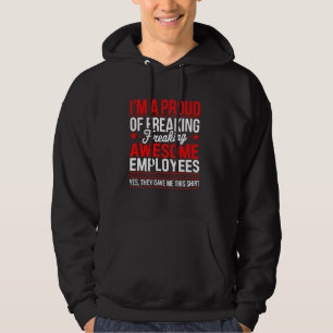 I 'm a Proud Boss of Freaking Awesome Employees Fu Hoodie