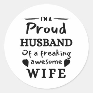 I’m a Proud Husband of an Awesome Wife Classic Round Sticker