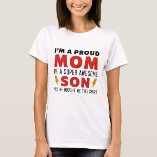 I’m A Proud Mum Of A Super Awesome Son T-Shirt